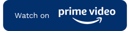 Watch on Prime Video